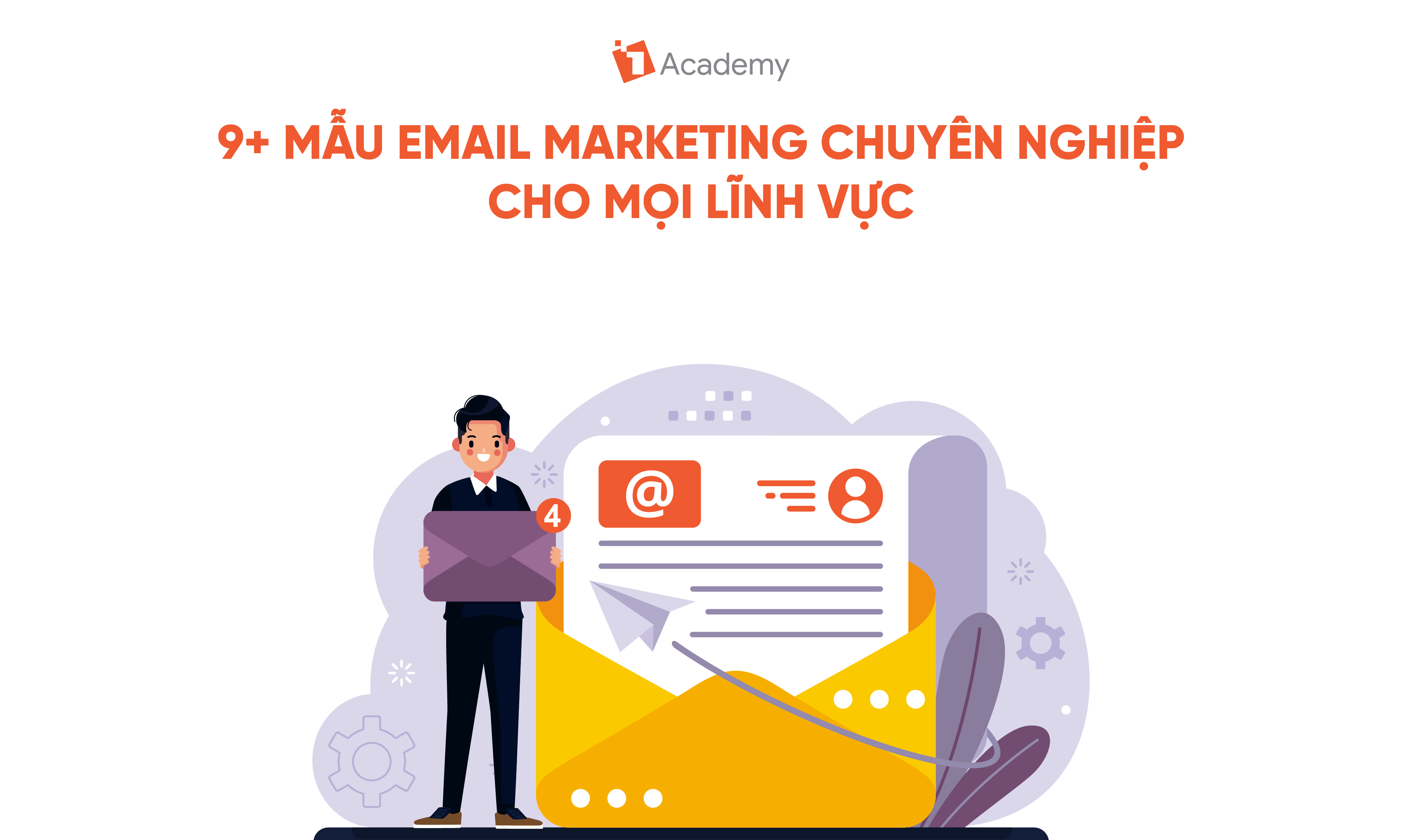 9+ Mẫu email marketing chuyên nghiệp cho mọi lĩnh vực [Miễn phí]